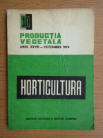 Productia vegetala. Horticultura, anul XXVIII, nr. 10, octombrie 1979