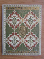 RaKoczi album. Ferenc. Rakoczi si curutii (volumul 2)