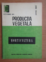 Revista Horticultura, anul XXIV, nr. 10, octombrie 1975