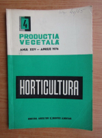 Revista Horticultura, anul XXV, nr. 4, aprilie 1976