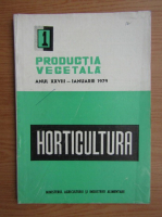 Revista Horticultura, anul XXVIII, nr. 1, ianuarie 1979