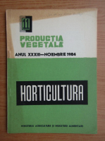Revista Horticultura, anul XXXIII, nr. 11, noiembrie 1984