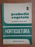 Revista Horticultura, anul XXXVII, nr. 2, februarie 1988