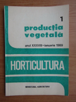 Revista Horticultura, anul XXXVIII, nr, 1, ianuarie 1989