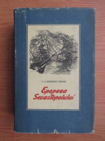 S. N. Sergheev-Tenski - Epopeea Sevastopolului (volumul 1)