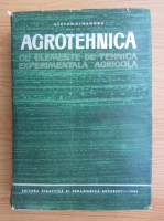 Stefan Dimancea - Agotehnica cu elemente de tehnica experimentala agricola