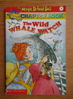 Anticariat: The magic school bus. The wild whale watch
