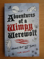 Tim Collins - Adevntures of a wimpy werewolf