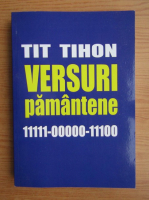 Tit Tihon - Versuri pamantene (editie bilingva)