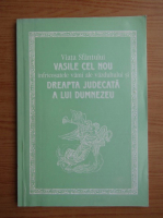 Viata Sfantului Vasile cel Nou. Infricosatele vami ale vazduhului si dreapta judecata a lui Dumnezeu
