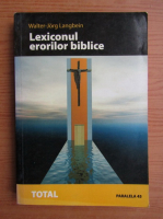 Walter-Jorg Langbein - Lexiconul erorilor biblice