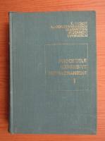 A. Constantinescu - Procesele expansive intracraniene (volumul 1)