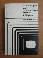 A. Zhigarev - Electron Optics and Electron-beam devices