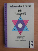 Alexander Lowen - Bio-energetik