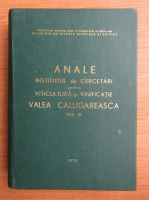 Anale. Institutul de Cercetare pentru Viticultura si vinificatie, Valea Calugareasca (volumul 6)