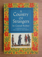 Conrad Richter - A country of strangers
