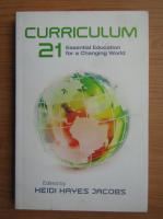 Curriculum 21. Essential education for a changing world
