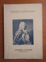 Anticariat: Dimitrie Cantemir, domnitor roman si savant de reputatie mondiala. Bibliografie selectiva