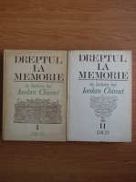 Dreptul la memorie in lectura lui Iordan Chimet (2 volume)