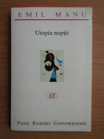 Emil Manu - Utopia noptii