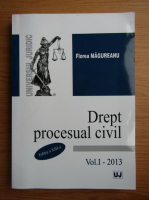 Florea Magureanu - Drept procesual civil, volumul 1