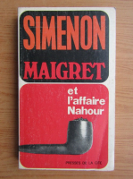 Georges Simenon - Maigret et l'affaire Nahour