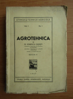 Gheorghe Ionescu Sisesti - Agrotehnica (volumul 1, 1947)