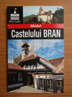 Ghidul Castelului Bran