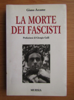 Giano Accame - La morte dei fascisti