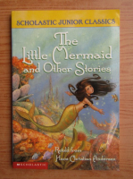 Hans Christian Andersen - The little mermaid and other strories