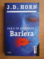 J. D. Horn - Vraji in Savannah, volumul 1. Bariera