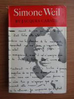 Jacques Cabaud - Simone Weil, a fellowship in love
