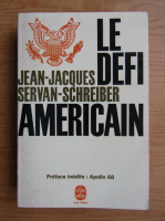 Jean Louis Servan Schreiber - La defi americain