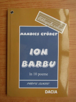 Mandics Gyorgy - Ion Barbu in 10 poeme