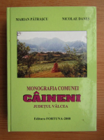 Marian Patrascu - Monografia comunei Caineni, judetul Valcea