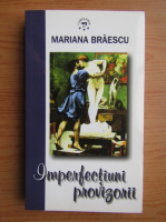 Anticariat: Mariana Braescu - Imperfectiuni provizorii