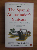 Matthew Parris - The spanish ambassador's suitcase