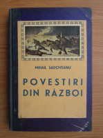 Mihail Sadoveanu - Povestiri din razboi