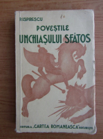 Anticariat: Petre Ispirescu - Povestile unchiasului sfatos (1942)