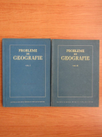 Probleme de geografie (volumele 1 si 2)