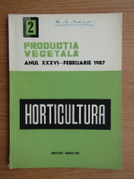 Productia vegetala. Horticultura, anul XXVI, nr. 2, februarie 1979