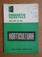Productia vegetala. Horticultura, anul XXXI, nr. 5, mai 1982