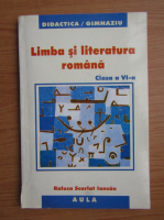 Raluca Scarlat Iancau - Limba si literatura romana. Manual pentru clasa a VI-a (2005)