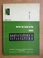 Revista de horticultura si viticultura, anul XXI, nr. 4, aprilie 1972
