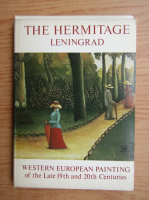 The Hermitage Leningrad. Western european painting of the late 19th and 20th centuries