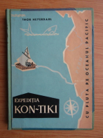 Thor Heyerdahl - Expeditia Kon-Tiki cu pluta pe oceanul Pacific