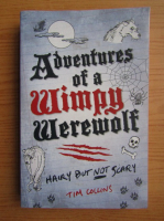 Anticariat: Tim Collins - Adventures of a wimpy werewolf