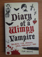 Tim Collins - Diary of a wimpy vampire. Because the undead have feelings too