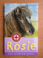 Tina Nolan - Rosie, the problem pony