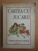Tudor Arghezi - Cartea cu jucarii (1931)